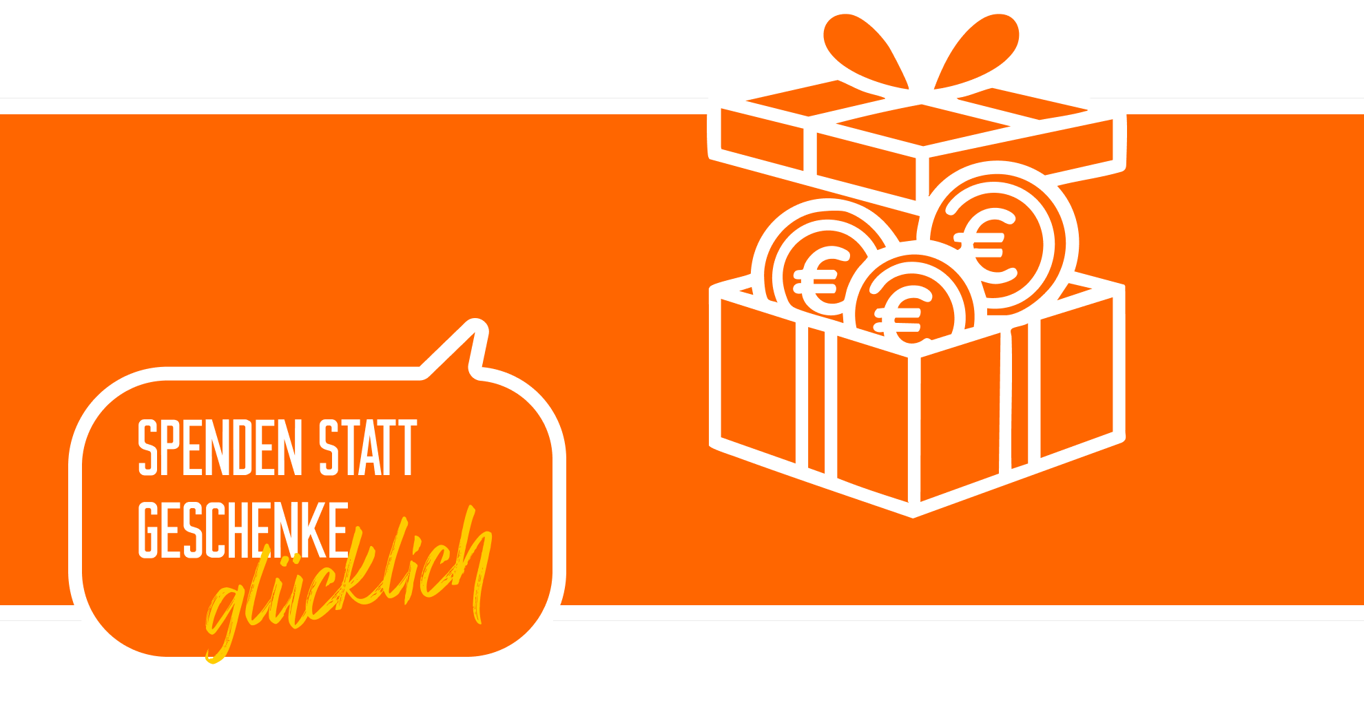 Orangene Fläche mit Sprechblase Spenden statt Geschenke und dem Gedanke glücklich - ein Geschenk öffnet sich und Geld fliegt heraus