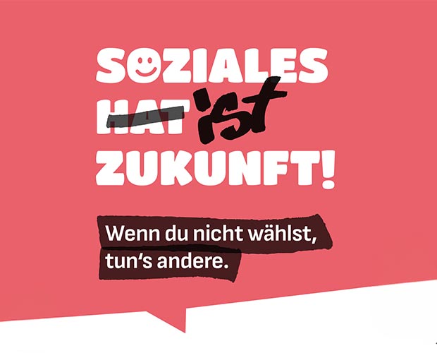 Eine Rote Sprechblase mit dem Slogan Soziale hat Zukunf. Das Wort hat ist Duchgestrichen und im Stiel eines dicken Filzstifts mit dem Wort ist ersetzt
